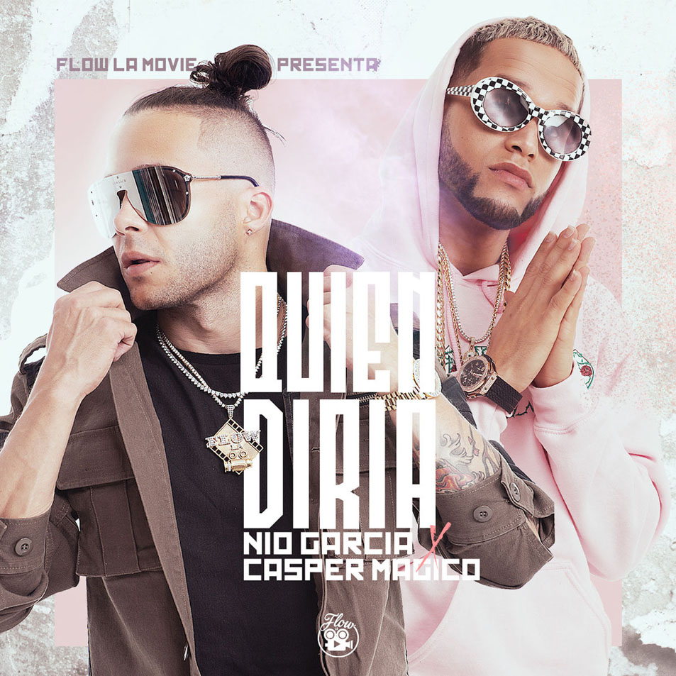 Cartula Frontal de Nio Garcia & Casper Magico - Quien Diria (Cd Single)