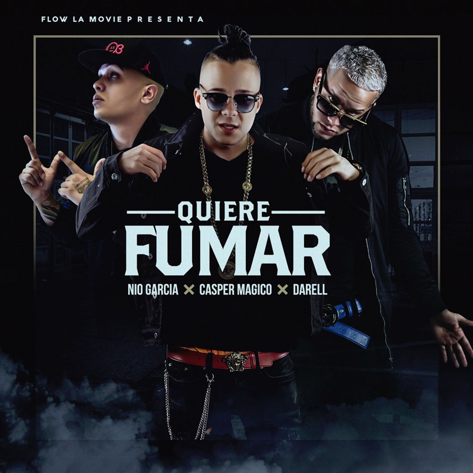 Cartula Frontal de Nio Garcia & Casper Magico - Quiere Fumar (Featuring Darell) (Cd Single)