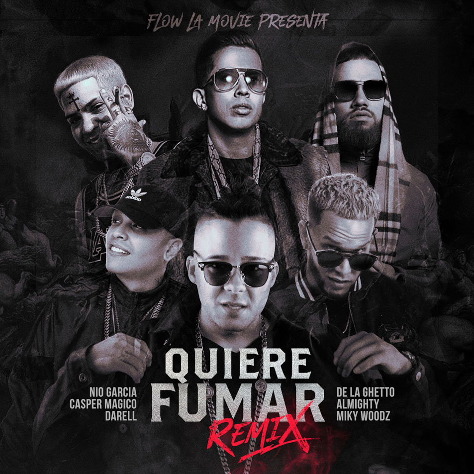 Cartula Frontal de Nio Garcia & Casper Magico - Quiere Fumar (Feat. Darell, De La Ghetto, Almighty, Miky Woodz) (Remix) (Cd Single)