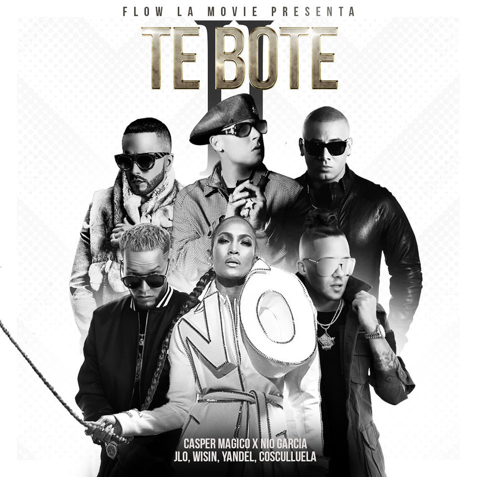 Cartula Frontal de Nio Garcia & Casper Magico - Te Bote II (Ft. Jennifer Lopez, Cosculluela, Wisin & Yandel) (Cd Single)