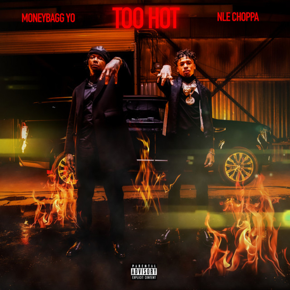 Cartula Frontal de Nle Choppa - Too Hot (Featuring Moneybagg Yo) (Cd Single)