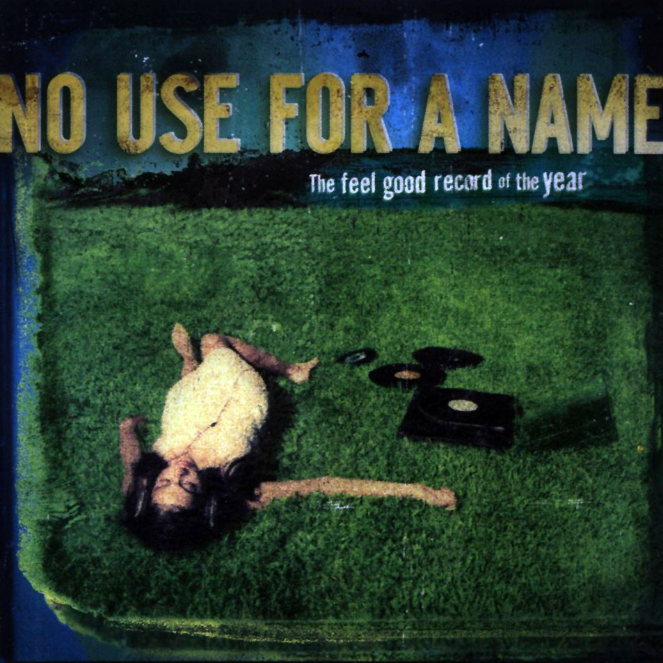 Cartula Frontal de No Use For A Name - The Feel Good Record Of The Year