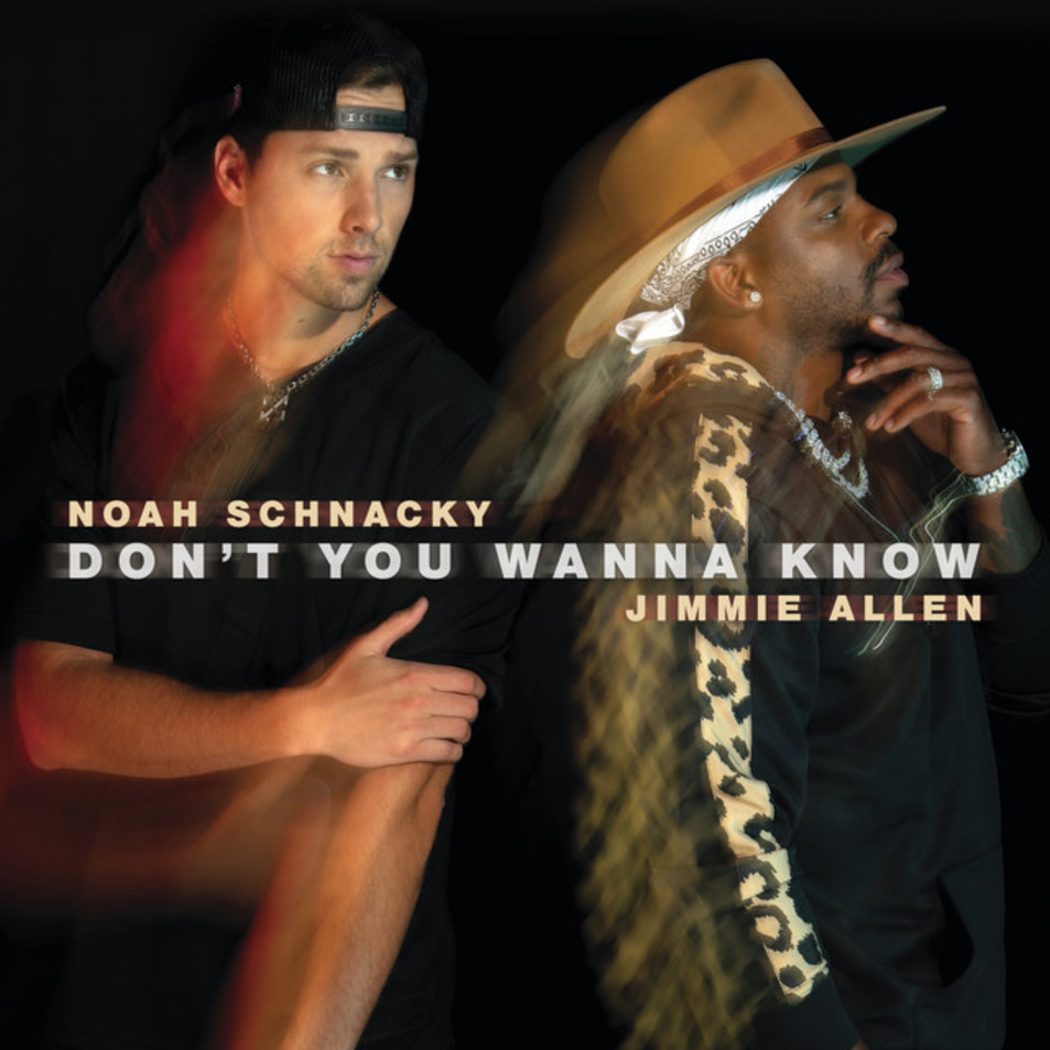 Cartula Frontal de Noah Schnacky - Don't You Wanna Know (Featuring Jimmie Allen) (Cd Single)