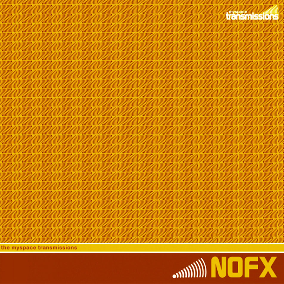 Cartula Frontal de Nofx - The Myspace Transmissions, Volume 11 (Ep)