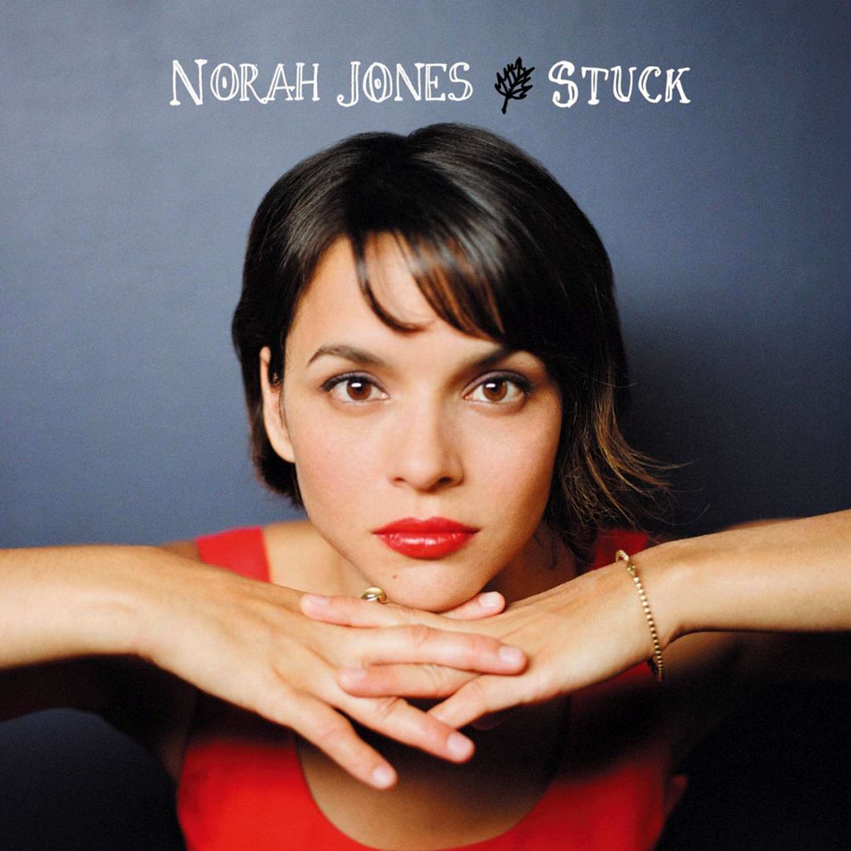 Cartula Frontal de Norah Jones - Stuck (Cd Single)