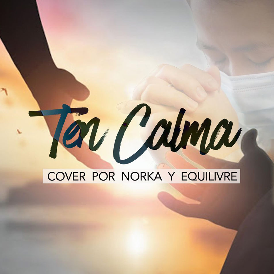 Cartula Frontal de Norka Cevallos - Ten Calma (Featuring Equilivre) (Cd Single)