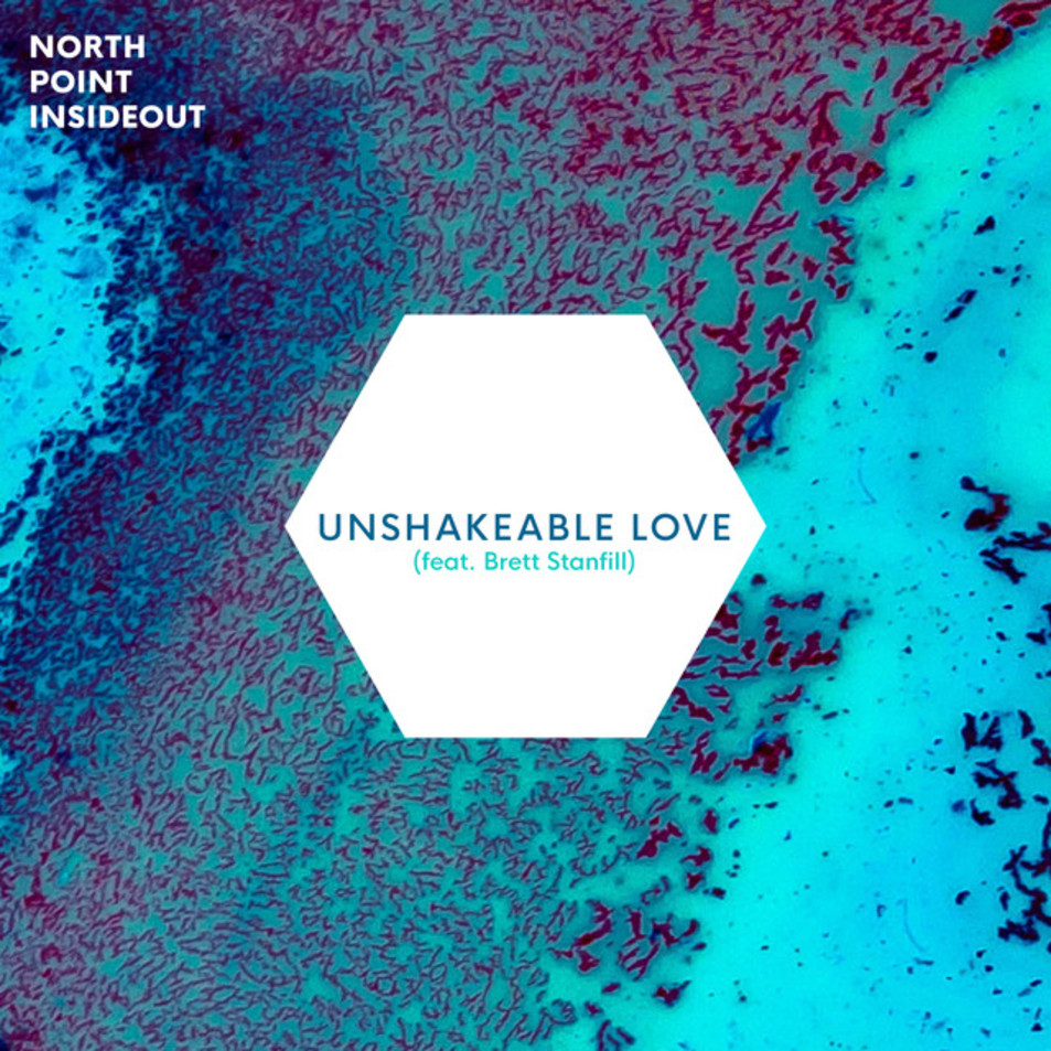 Cartula Frontal de North Point Insideout - Unshakeable Love (Cd Single)