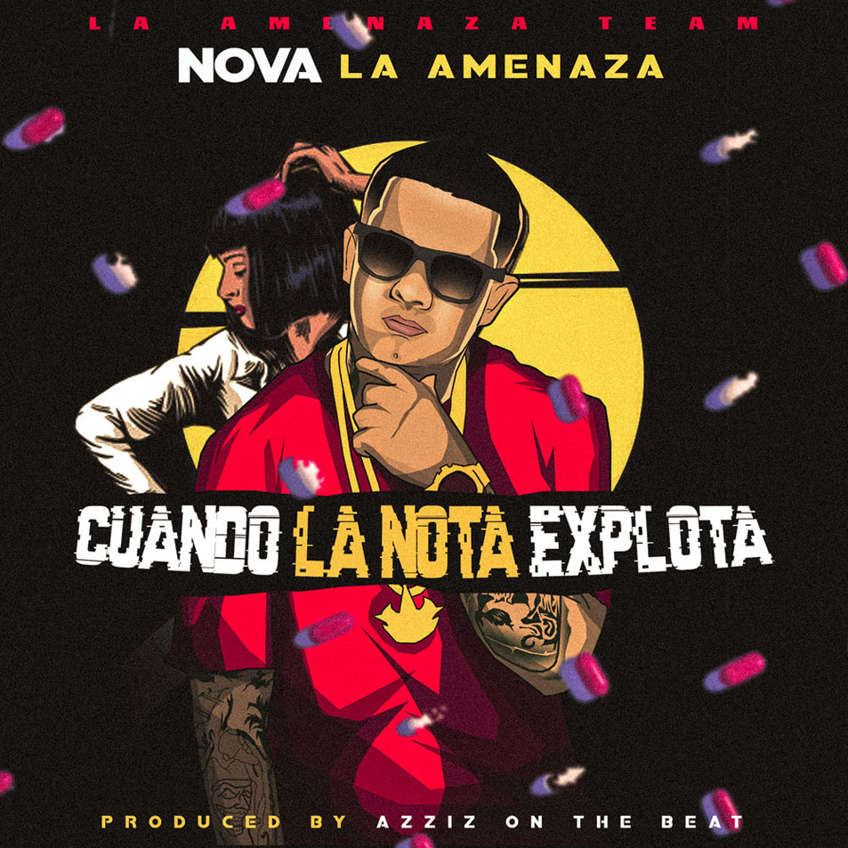 Cartula Frontal de Nova La Amenaza - Cuando La Nota Explota (Cd Single)