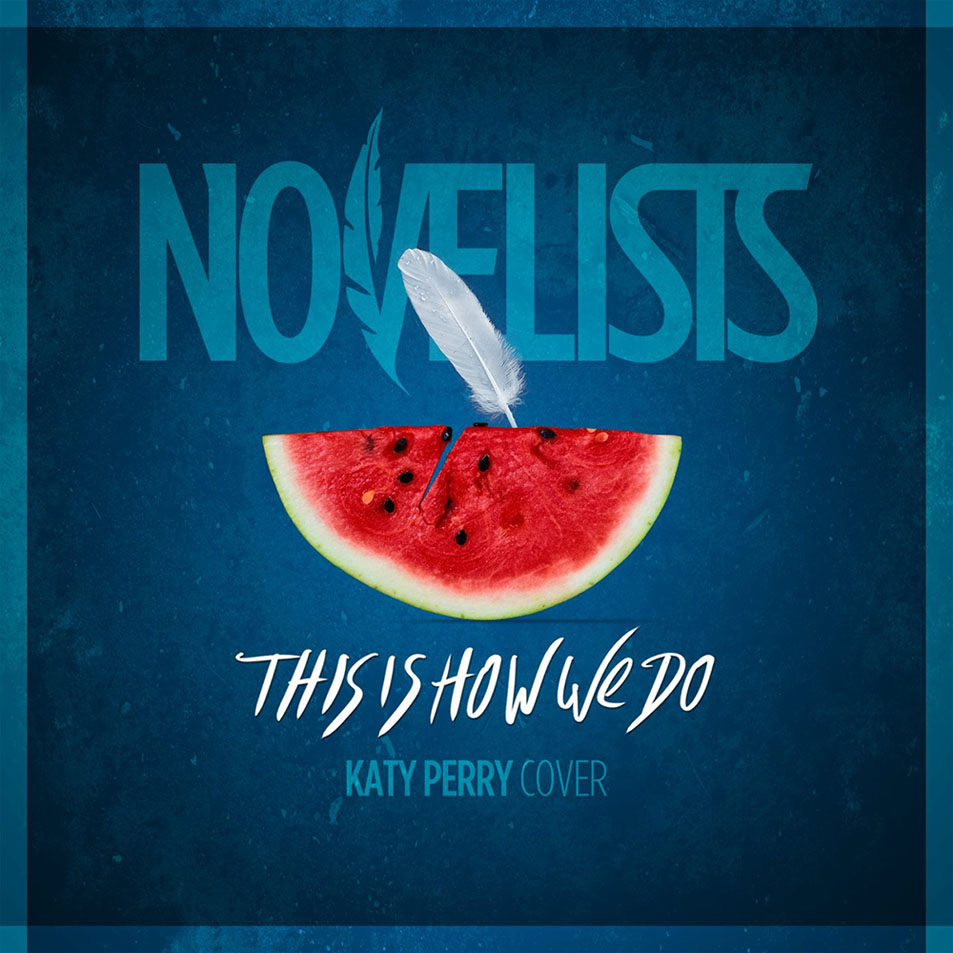 Cartula Frontal de Novelists - This Is How We Do (Cd Single)