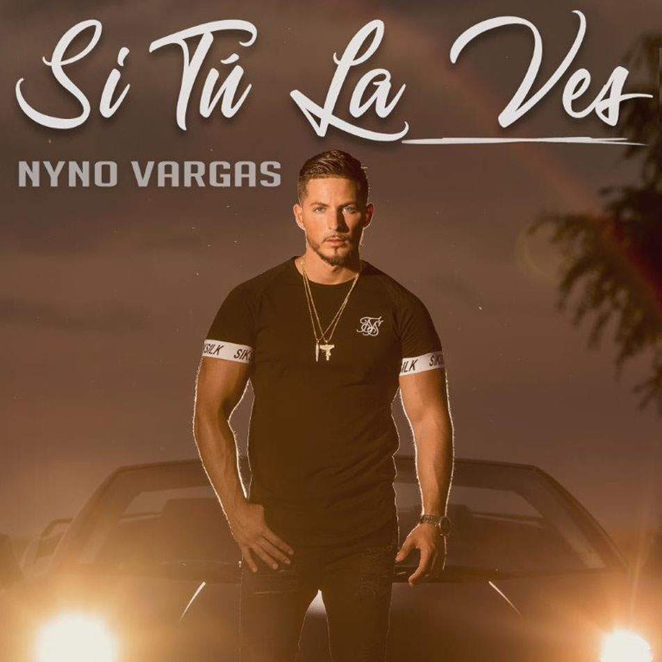 Cartula Frontal de Nyno Vargas - Si Tu La Ves (Cd Single)