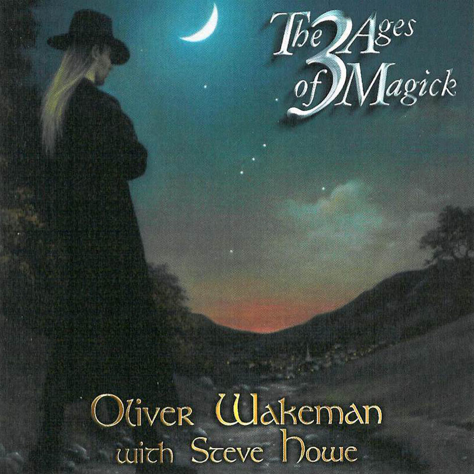 Cartula Frontal de Oliver Wakeman With Steve Howe - The 3 Ages Of Magick