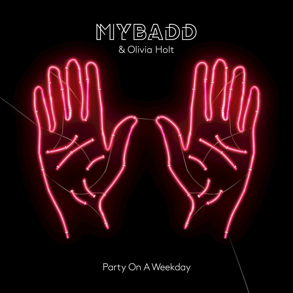 Cartula Frontal de Olivia Holt - Party On A Weekday (With Mybadd) (Cd Single)