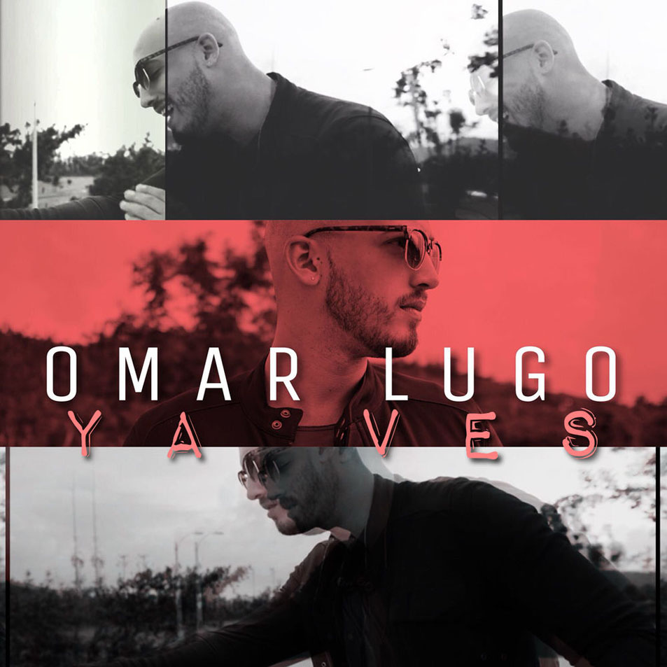 Cartula Frontal de Omar Lugo - Ya Ves (Cd Single)