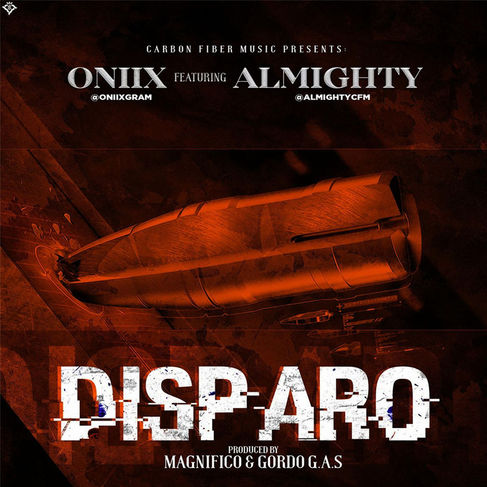 Cartula Frontal de Oniix - Disparo (Featuring Almighty) (Cd Single)