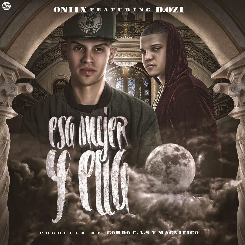 Cartula Frontal de Oniix - Esa Mujer Y Ella (Featuring D.ozi) (Cd Single)