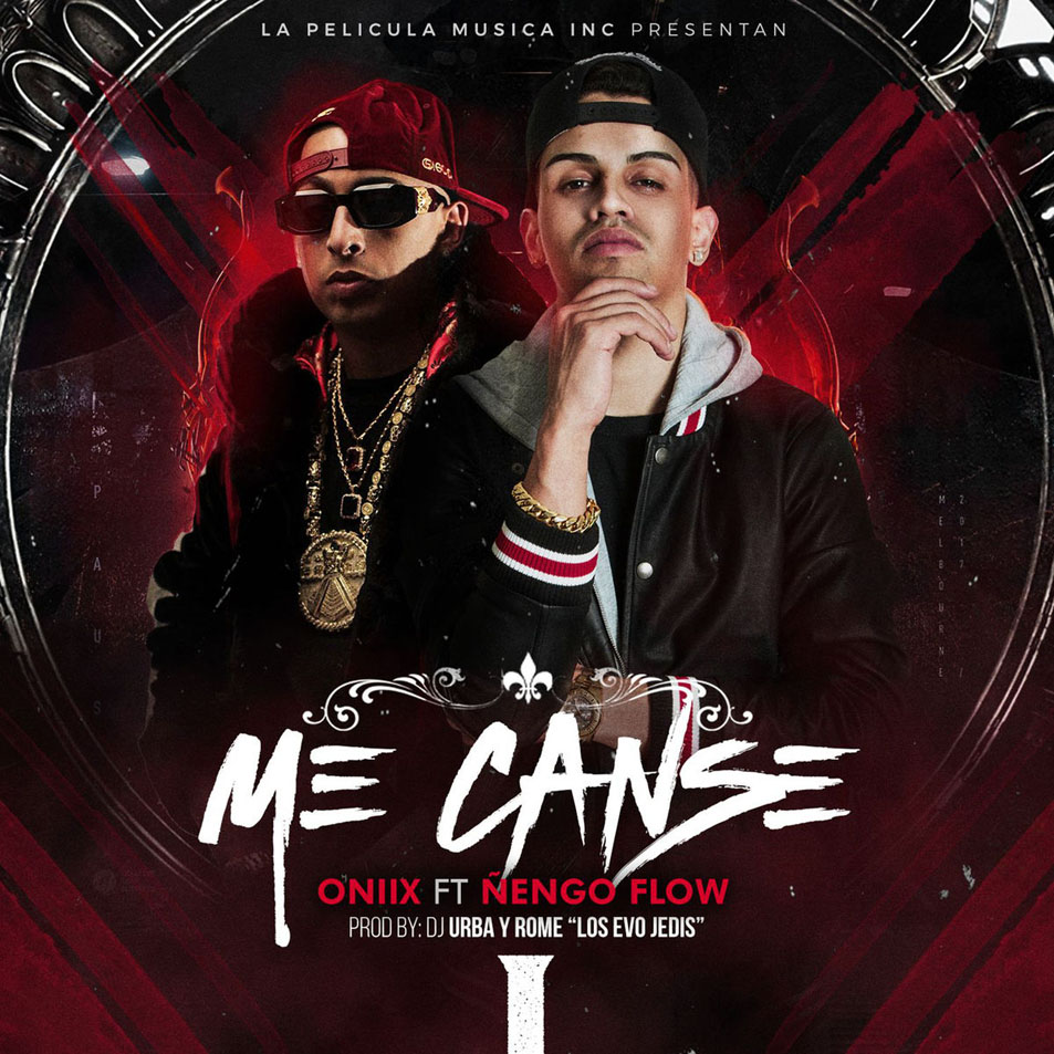 Cartula Frontal de Oniix - Me Canse (Featuring engo Flow) (Cd Single)