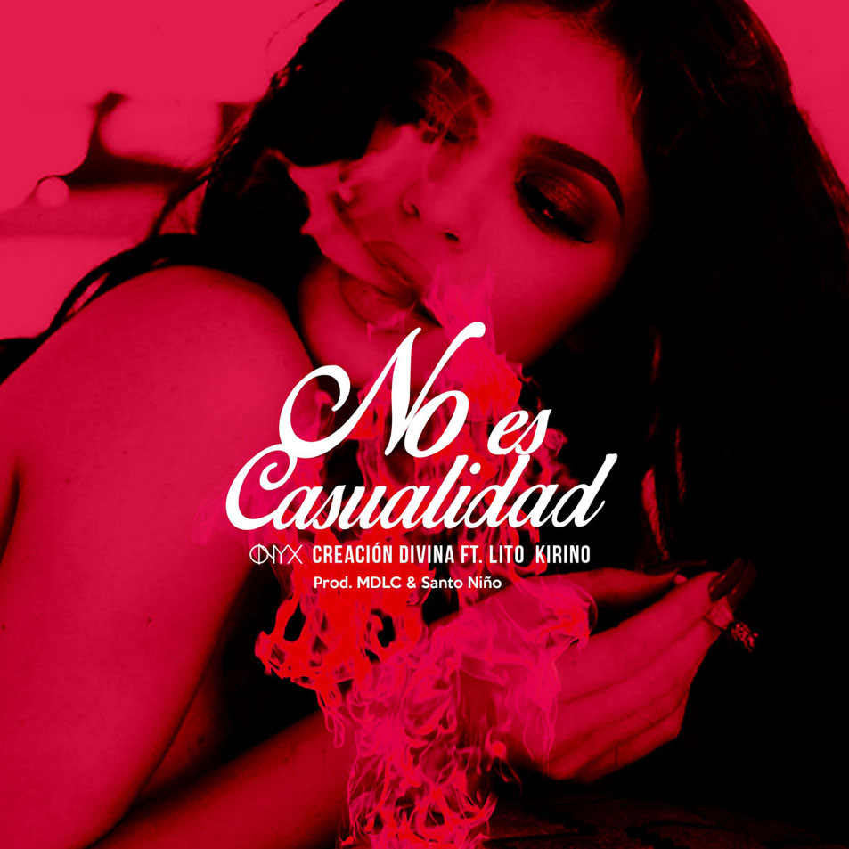 Cartula Frontal de Onyx Creacion Divina - No Es Casualidad (Featuring Lito Kirino) (Cd Single)