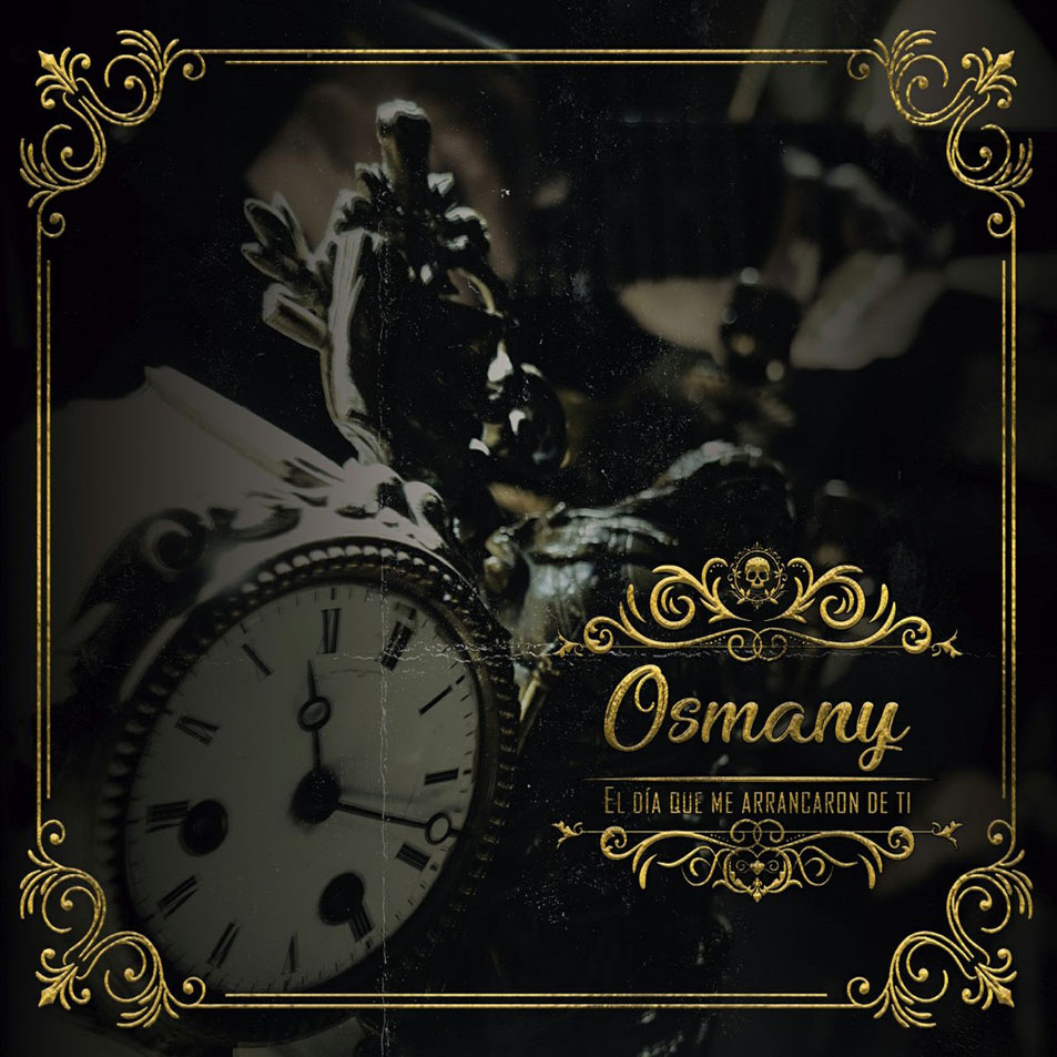 Cartula Frontal de Osmany - El Dia Que Me Arrancaron De Ti (Cd Single)