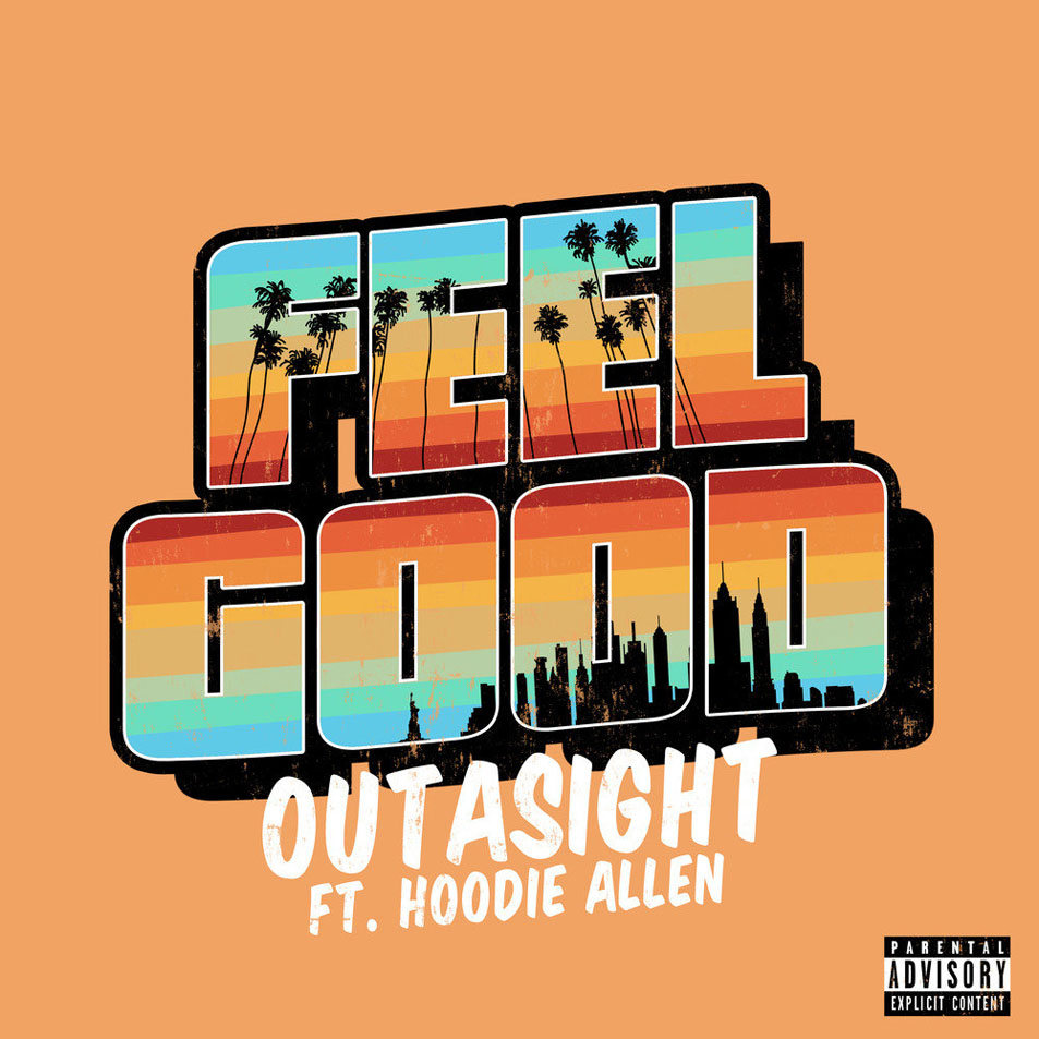 Cartula Frontal de Outasight - Feel Good (Featuring Hoodie Allen) (Cd Single)
