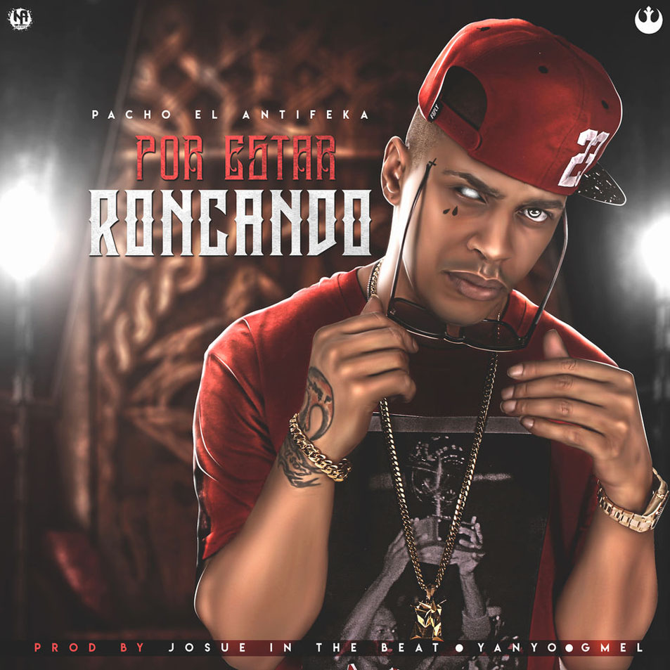 Cartula Frontal de Pacho El Antifeka - Por Estar Roncando (Cd Single)