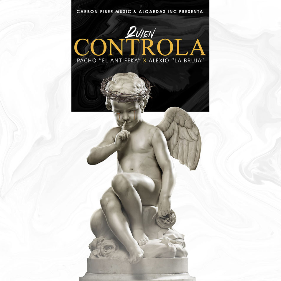 Cartula Frontal de Pacho El Antifeka - Quien Controla (Featuring Alexio) (Cd Single)