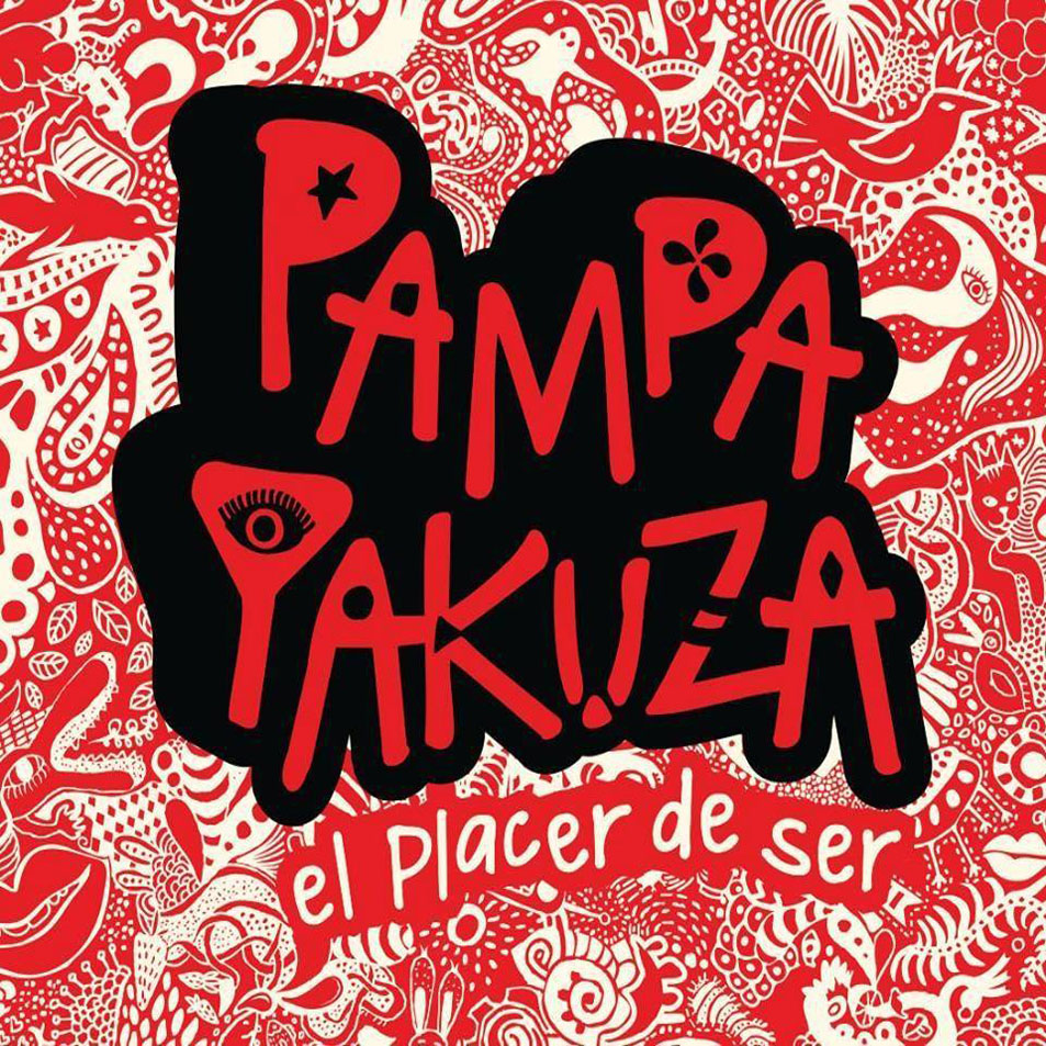 Cartula Frontal de Pampa Yakuza - El Placer De Ser
