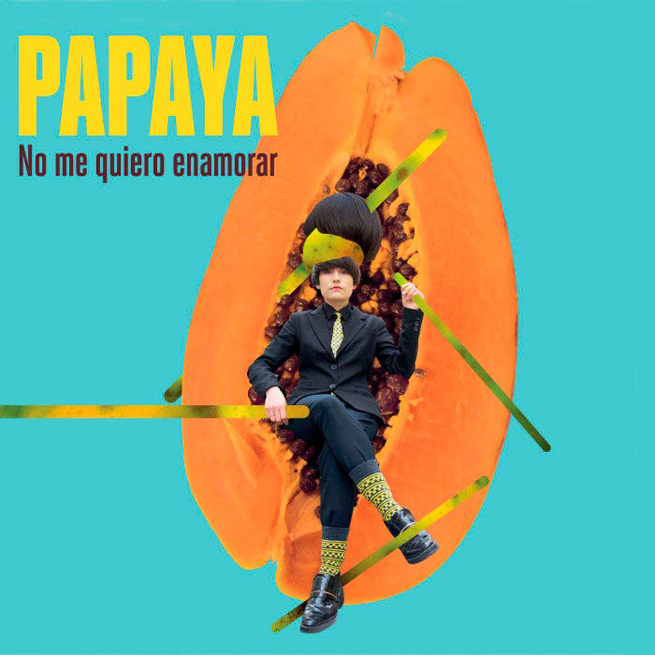 Cartula Frontal de Papaya - No Me Quiero Enamorar