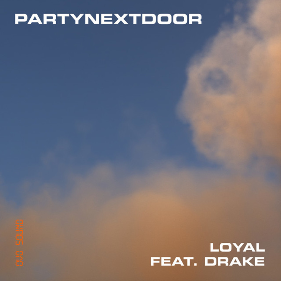 Cartula Frontal de Partynextdoor - Loyal (Featuring Drake) (Cd Single)