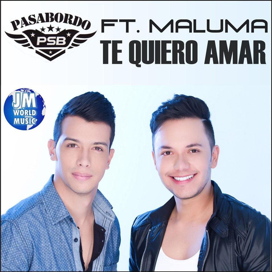 Cartula Frontal de Pasabordo - Te Quiero Amar (Featuring Maluma) (Remix) (Cd Single)