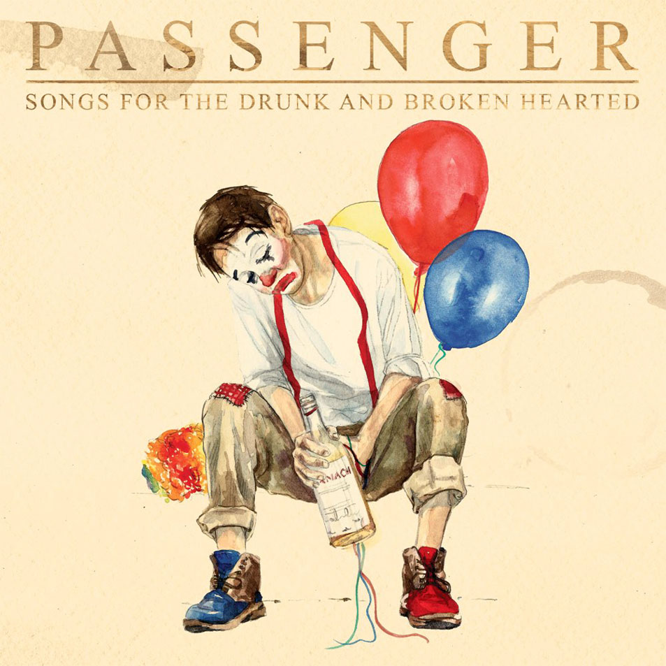 Cartula Frontal de Passenger - Songs For The Drunk And Broken Hearted (Deluxe Edition)
