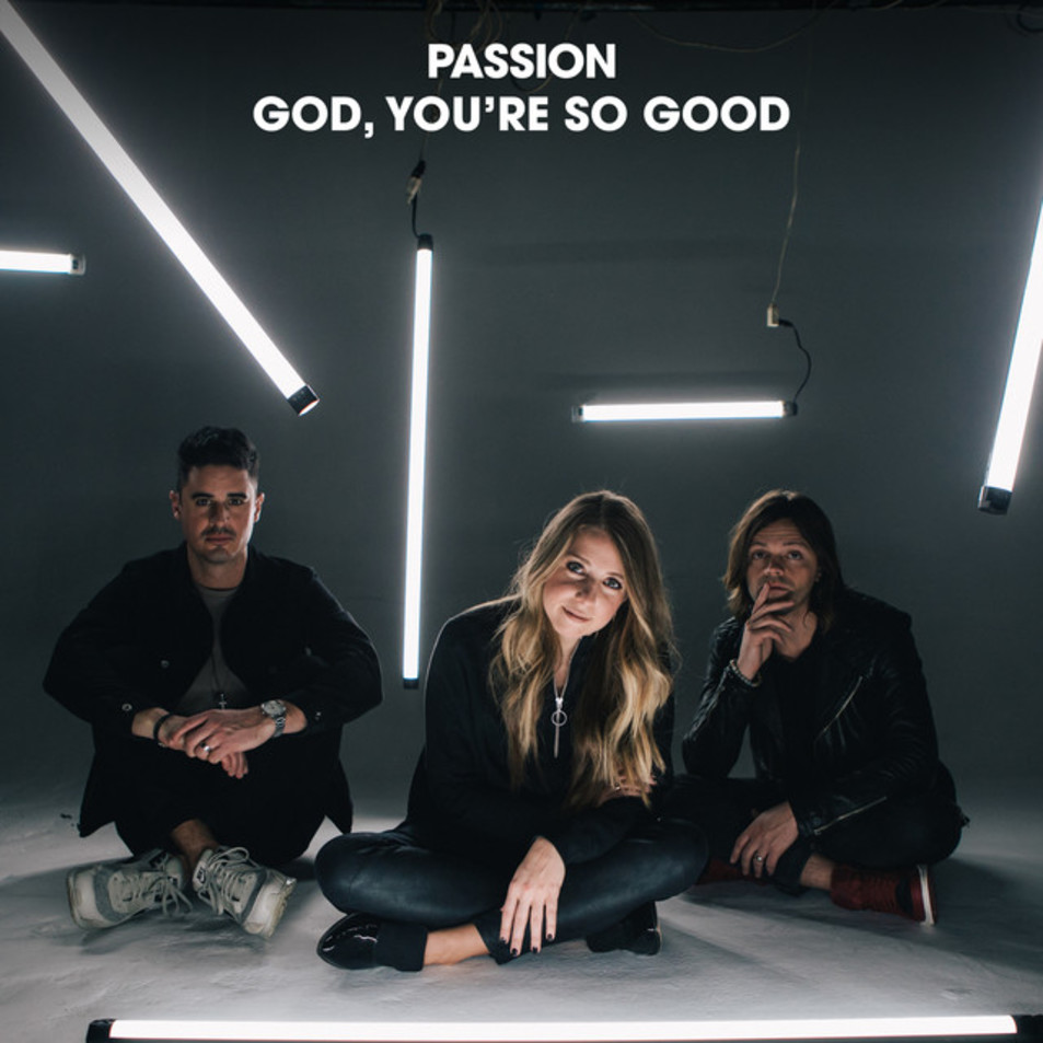 Cartula Frontal de Passion - God, You're So Good (Cd Single)