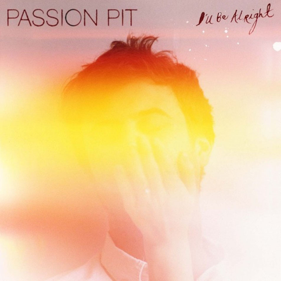 Cartula Frontal de Passion Pit - I'll Be Alright (Cd Single)