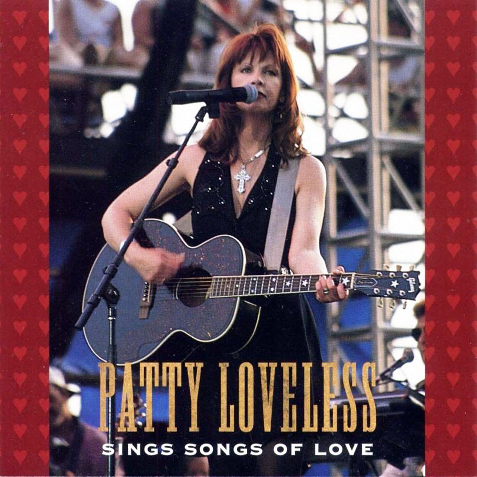 Cartula Frontal de Patty Loveless - Sings Songs Of Love