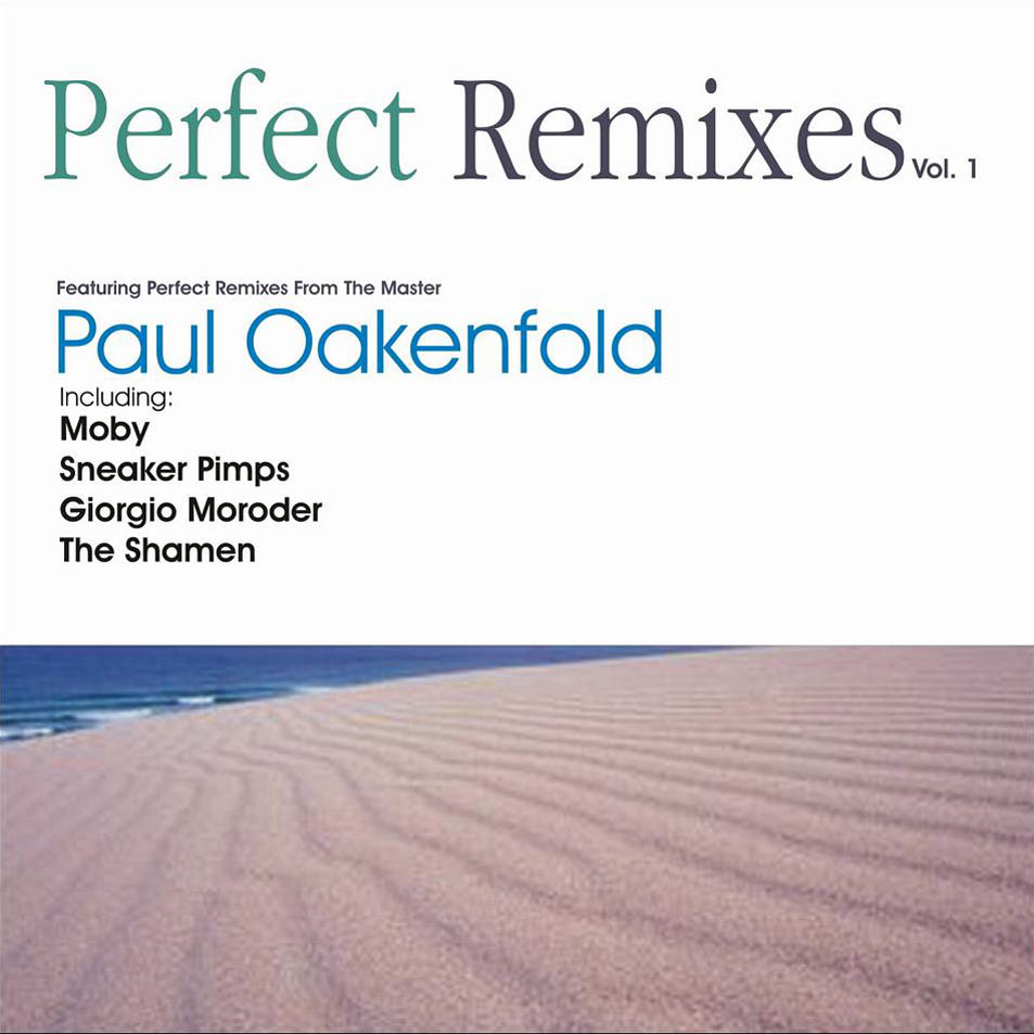 Cartula Frontal de Paul Oakenfold - Perfect Remixes Volume 1