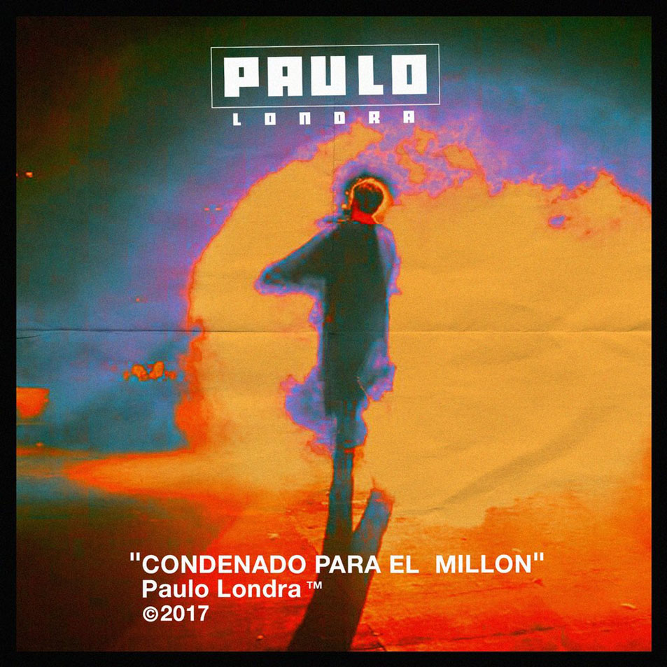 Carátula Frontal de Paulo Londra - Condenado Para El Millon (Cd Single)