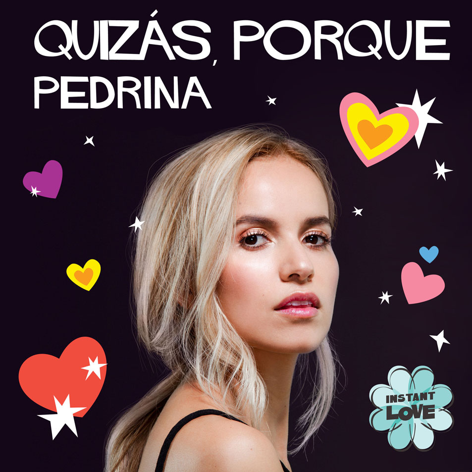 Cartula Frontal de Pedrina - Quizas, Porque (Instant Love) (Cd Single)