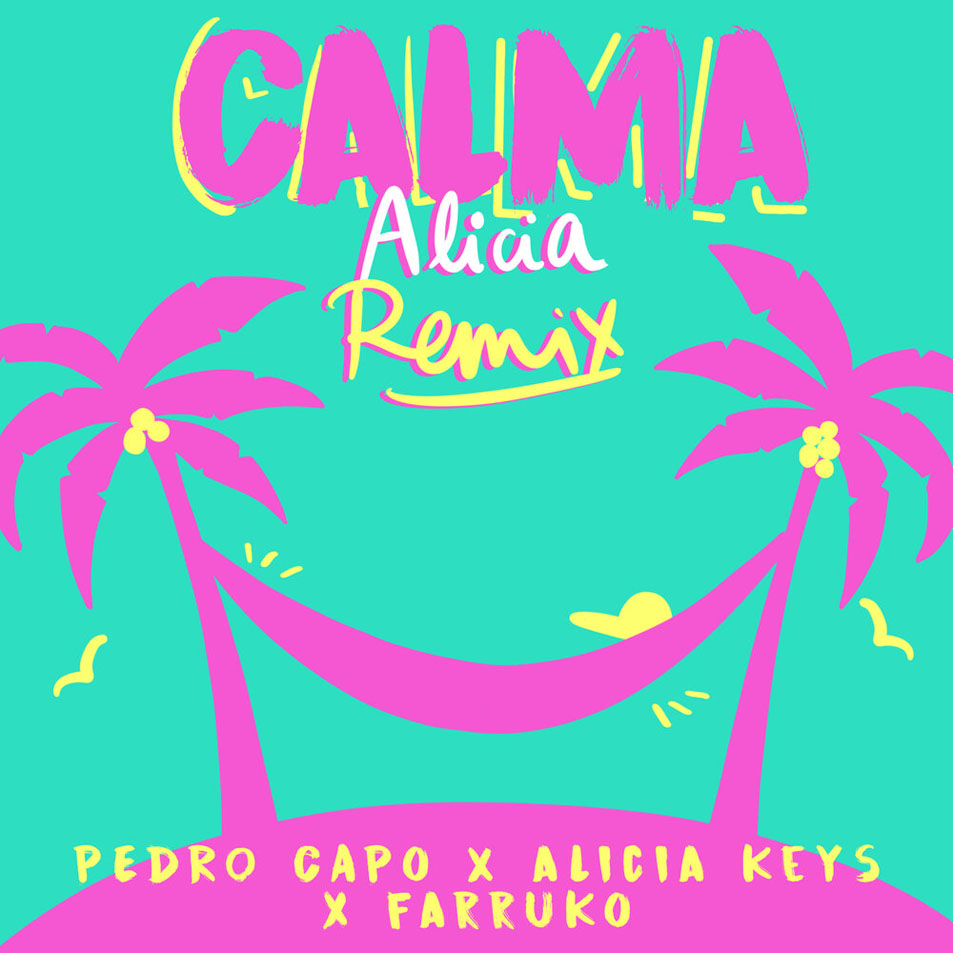 Cartula Frontal de Pedro Capo - Calma (Featuring Alicia Keys & Farruko) (Alicia Remix) (Cd Single)