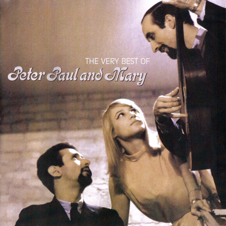 Cartula Frontal de Peter, Paul & Mary - The Very Best Of Peter, Paul & Mary