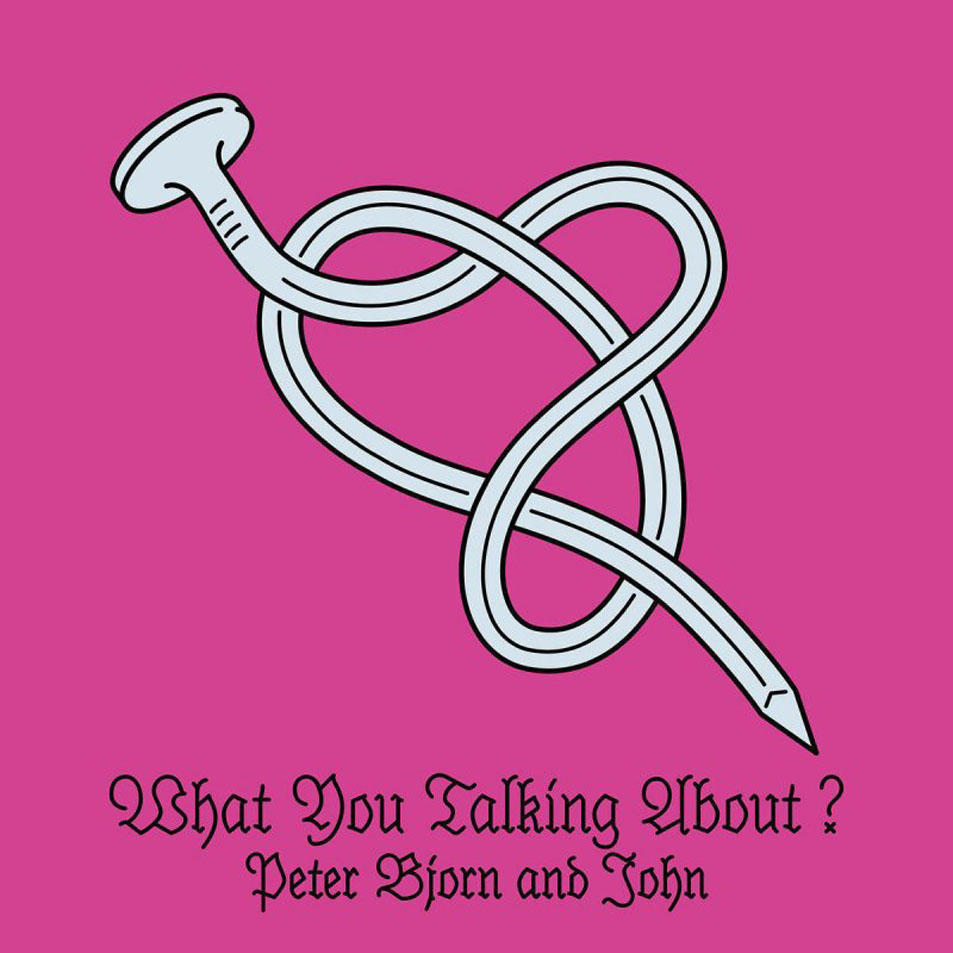 Cartula Frontal de Peter Bjorn And John - What You Talking About? (Cd Single)