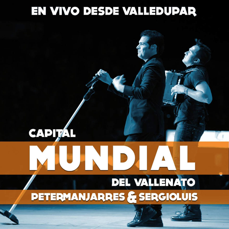 Cartula Frontal de Peter Manjarres & Sergio Luis Rodriguez - En Vivo Desde Valledupar, Capital Mundial Del Vallenato
