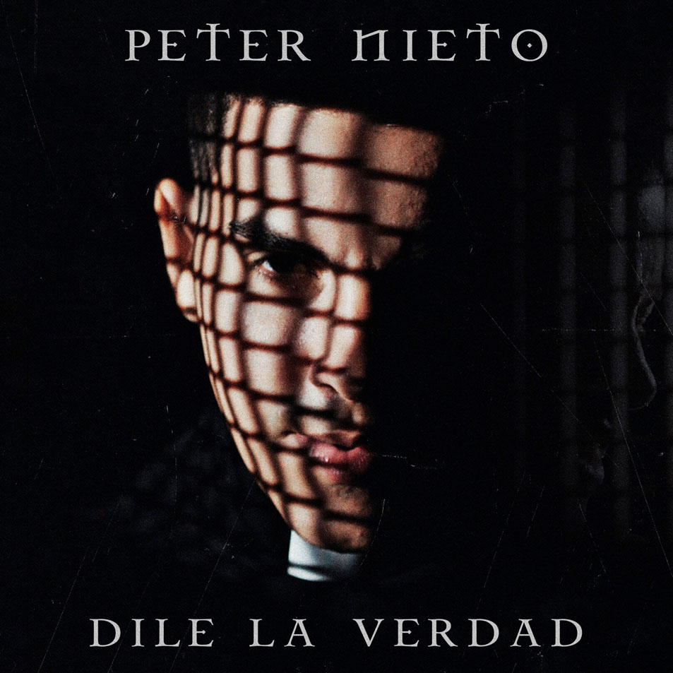 Cartula Frontal de Peter Nieto - Dile La Verdad (Cd Single)