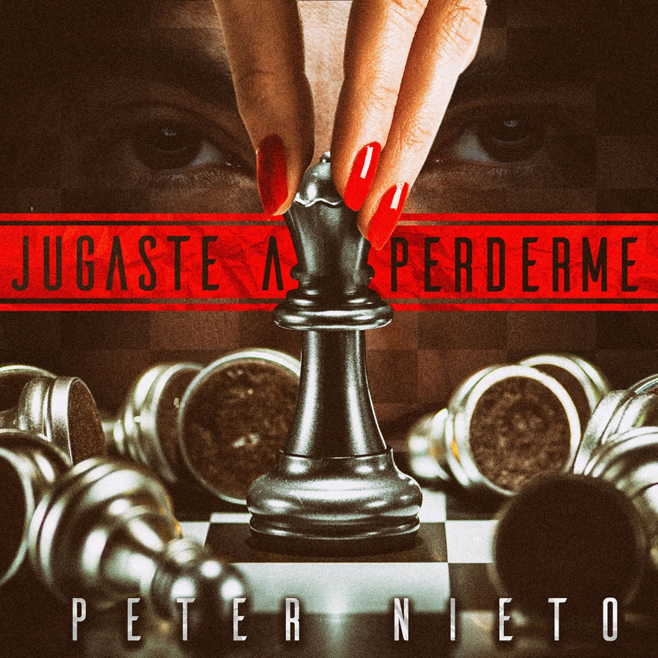 Cartula Frontal de Peter Nieto - Jugaste A Perderme (Cd Single)