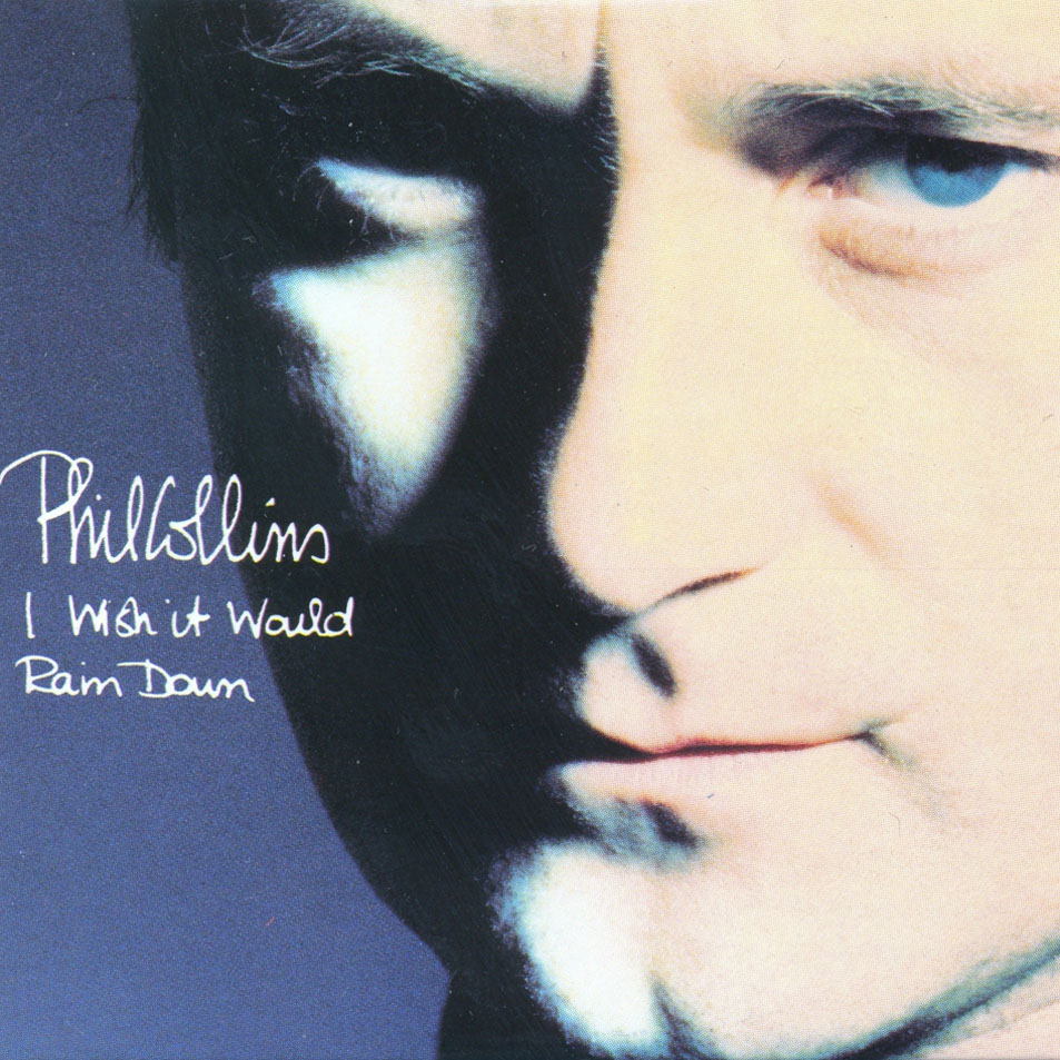 Cartula Frontal de Phil Collins - I Wish It Would Rain Down (Cd Single)