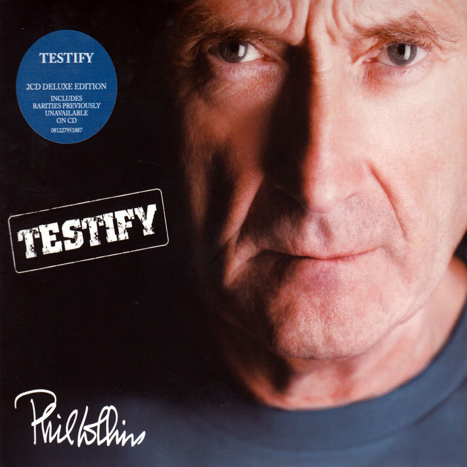 Cartula Frontal de Phil Collins - Testify (Deluxe Edition)