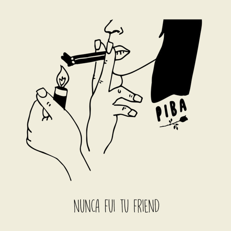 Cartula Frontal de Piba - Nunca Fui Tu Friend (Cd Single)