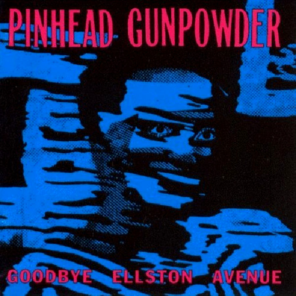 Cartula Frontal de Pinhead Gunpowder - Goodbye Ellston Avenue