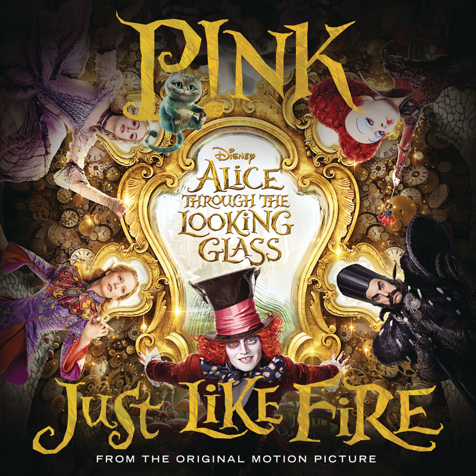 Cartula Frontal de Pink - Just Like Fire (From Alice Through The Looking Glass) (Cd Single)