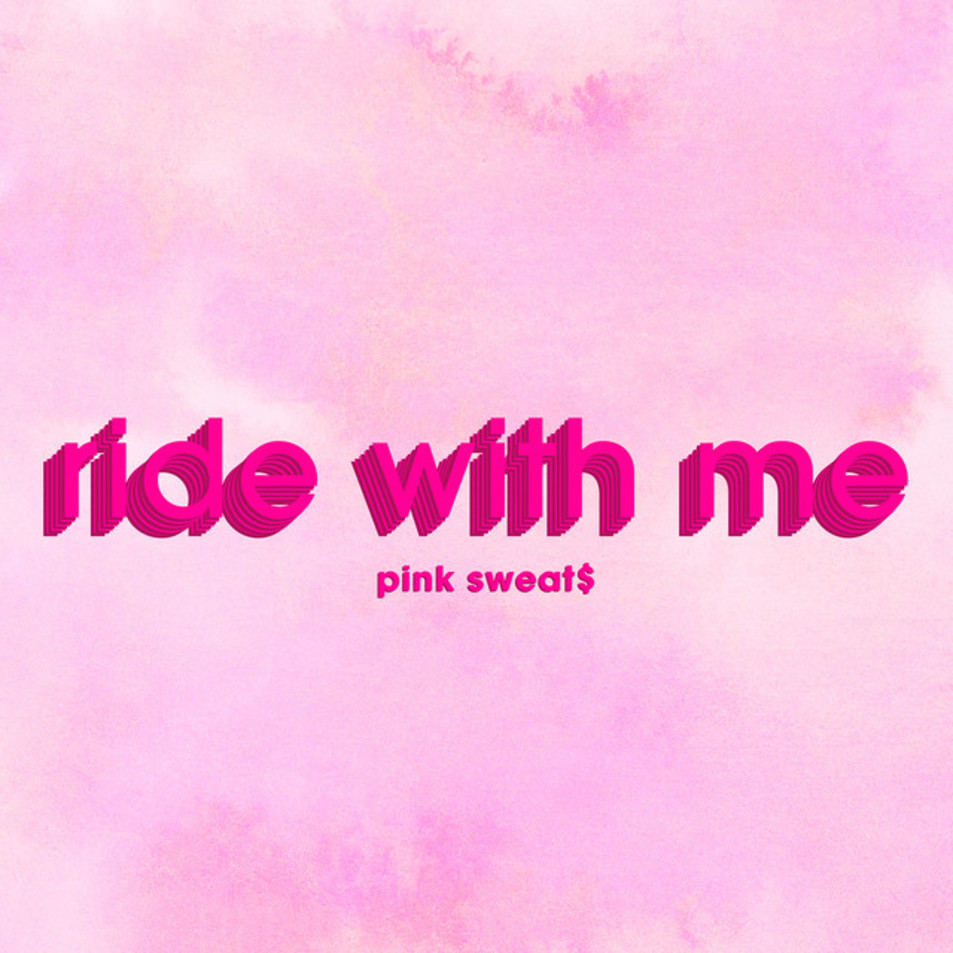 Cartula Frontal de Pink Sweat$ - Ride With Me (Cd Single)
