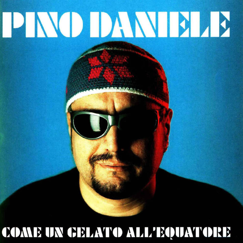 Cartula Frontal de Pino Daniele - Come Un Gelato All'equatore