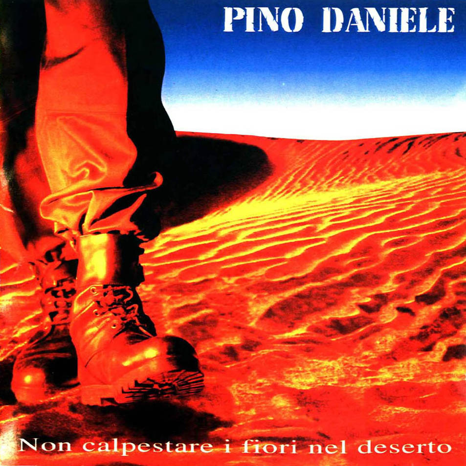 Cartula Frontal de Pino Daniele - Non Calpestare I Fiori Nel Deserto